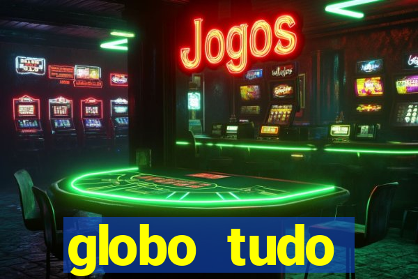 globo tudo absolutamente sobre esporte